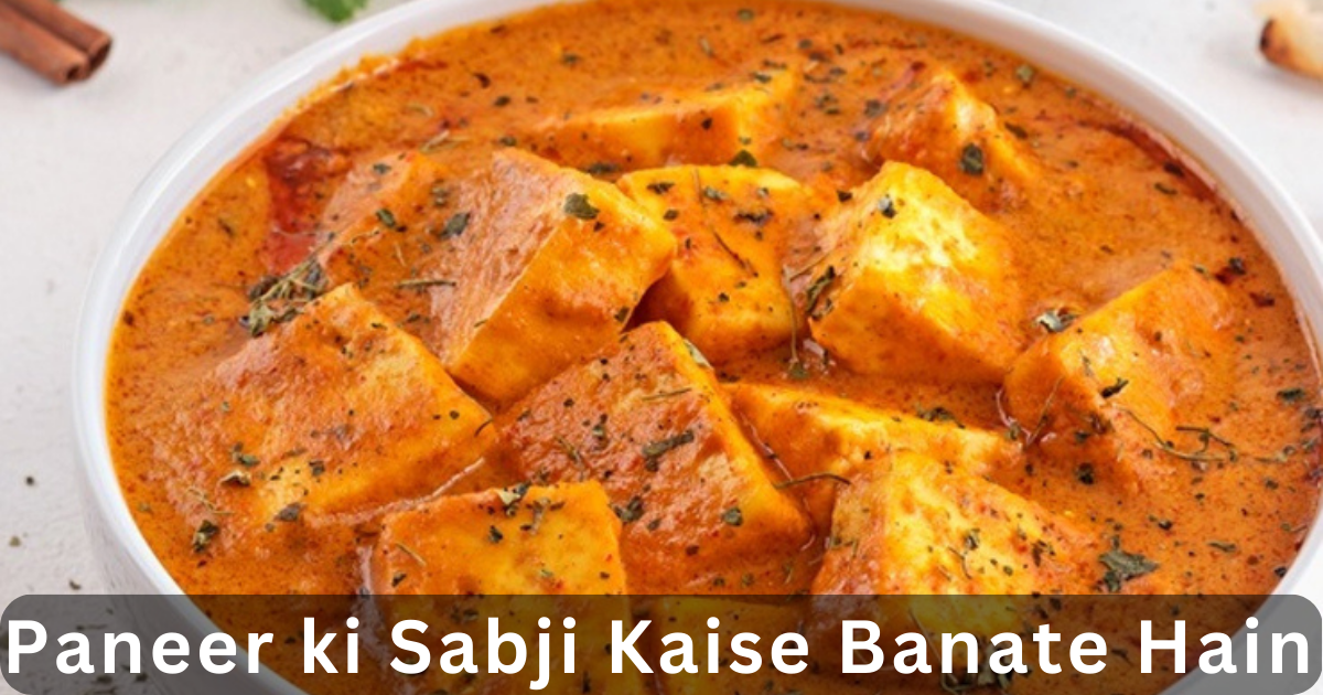 Paneer ki Sabji Kaise Banate Hain by Hindi mein recipe Medium