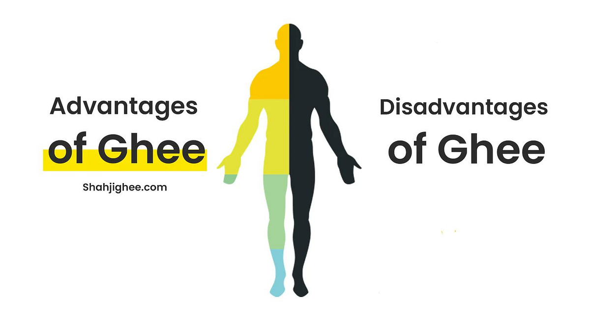 13+ Advantages & Disadvantages Of Ghee You Must Know by Shahjighee