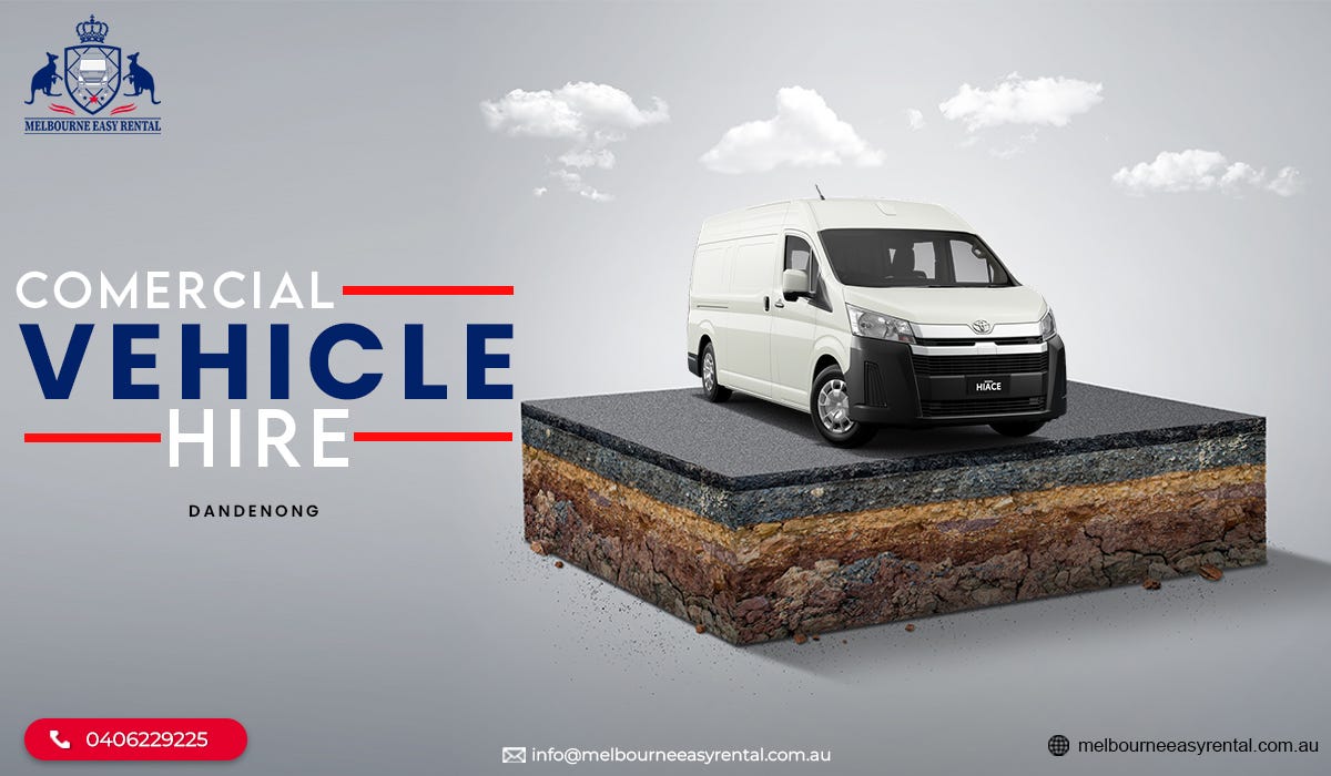 Explore the Many Benefits of Commercial Vehicle Hire in Dandenong by