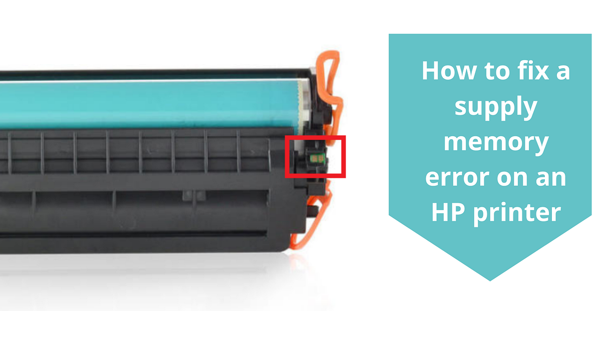 How To Resolve Hp Supply Memory Error by Wayne jhon Medium