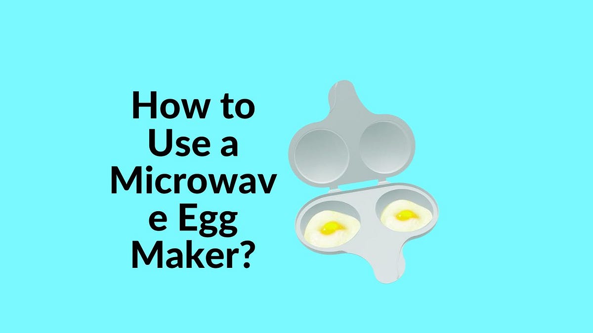 How to Use a Microwave Egg Maker? Delicious Breakfast | by Sunnahagro