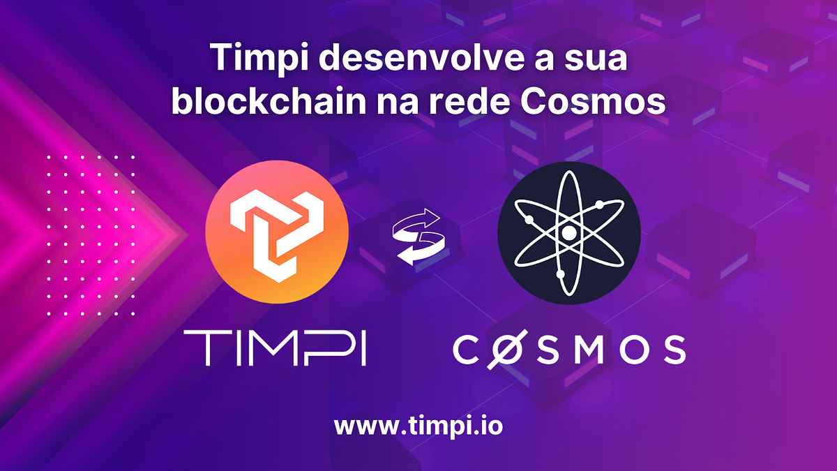 Timpi Chain entra no Cosmos. A equipa Timpi acaba de anunciar que… | by Web  3 - Português | Medium