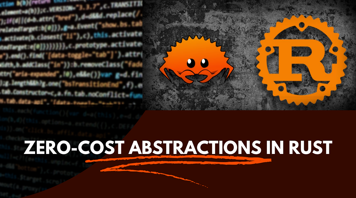 Rust: High-Level Code at Raw Speed, with zero-cost