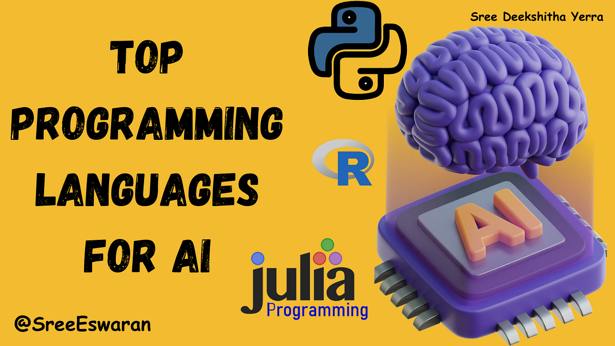 Top Programming languages for AI? | by Sree Deekshitha Yerra | Medium