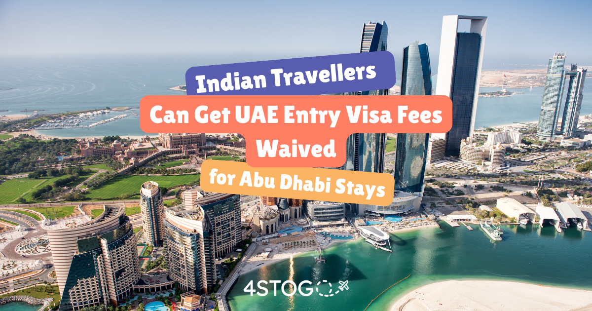 Indian Travellers Can Get UAE Entry Visa Fees Waived for Abu Dhabi Stays