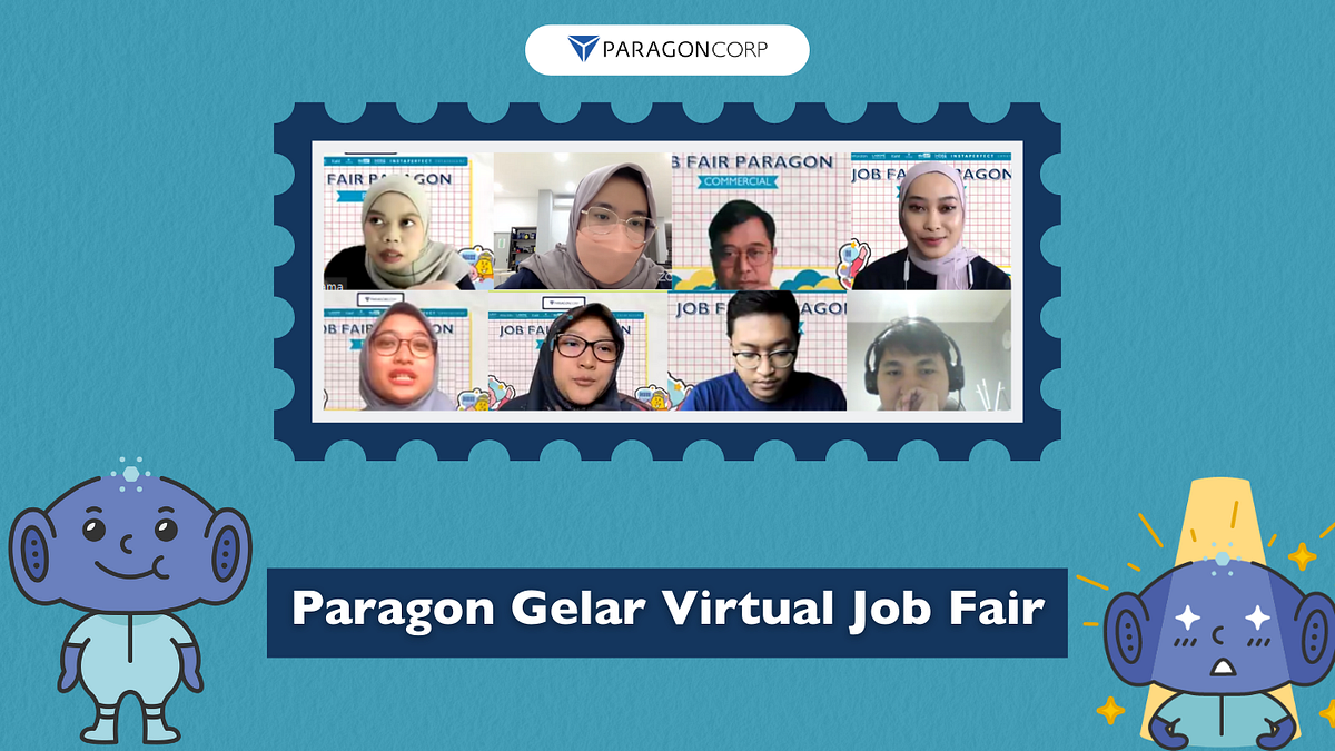 Paragon Gelar Virtual Job Fair. Paragon Corp kembali gelar Virtual Job
