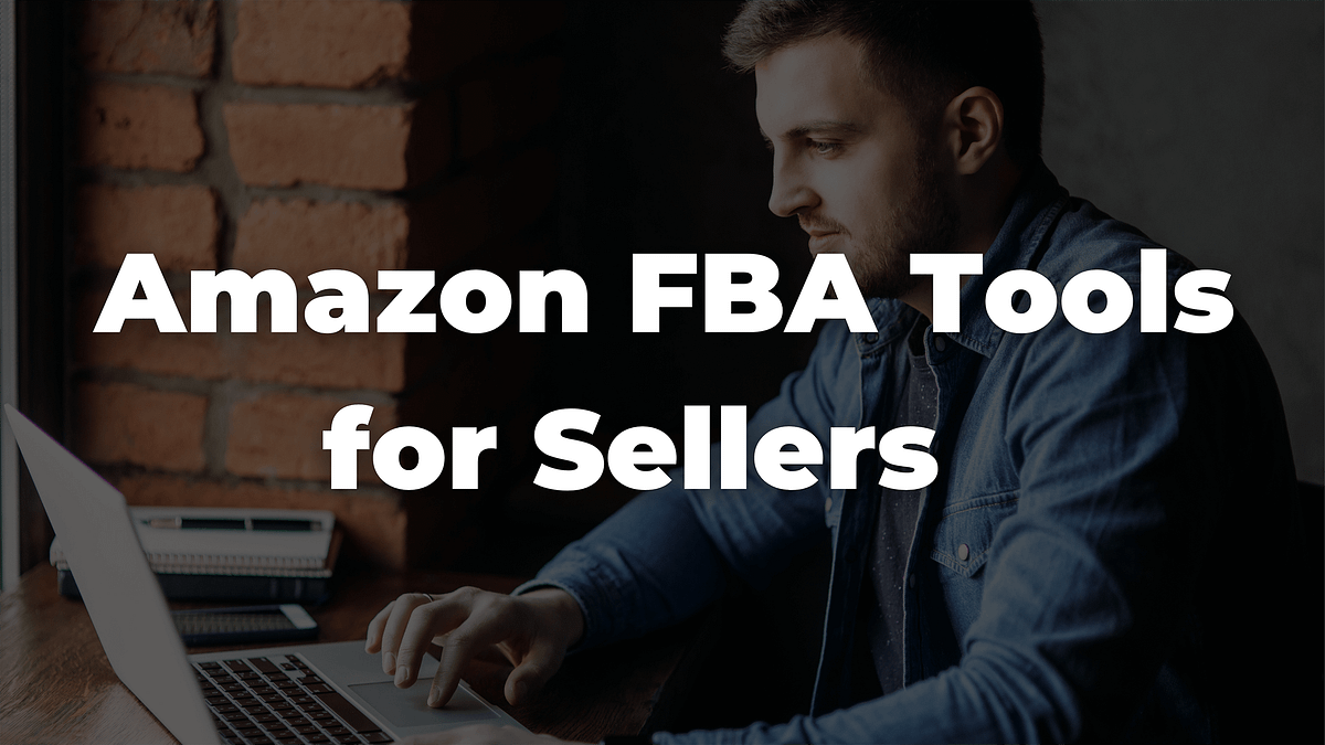 The best tools for Amazon wholesale FBA Medium