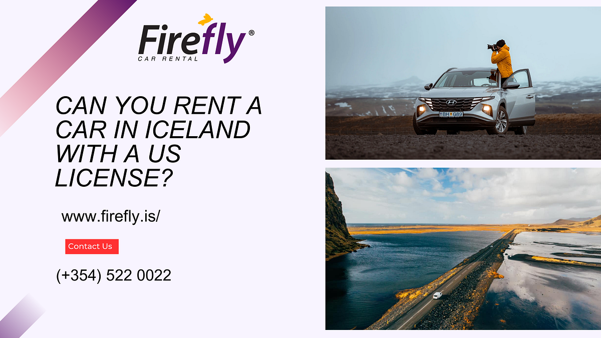 Can You Rent a Car in Iceland With a US License? by Firefly Car