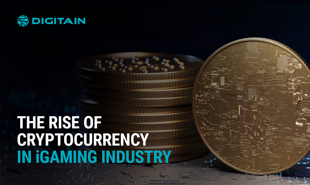 THE RISE OF CRYPTOCURRENCY IN THE IGAMING INDUSTRY | by Digitain | 𝐀𝐈  𝐦𝐨𝐧𝐤𝐬.𝐢𝐨 | Medium