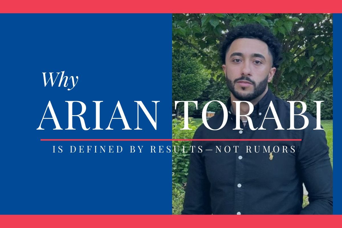 Why Arian Torabi Is Defined by Results — Not Rumors
