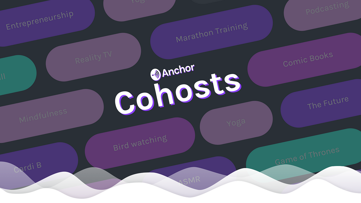Introducing Anchor Cohosts: the easiest way to find someone to record your podcast with