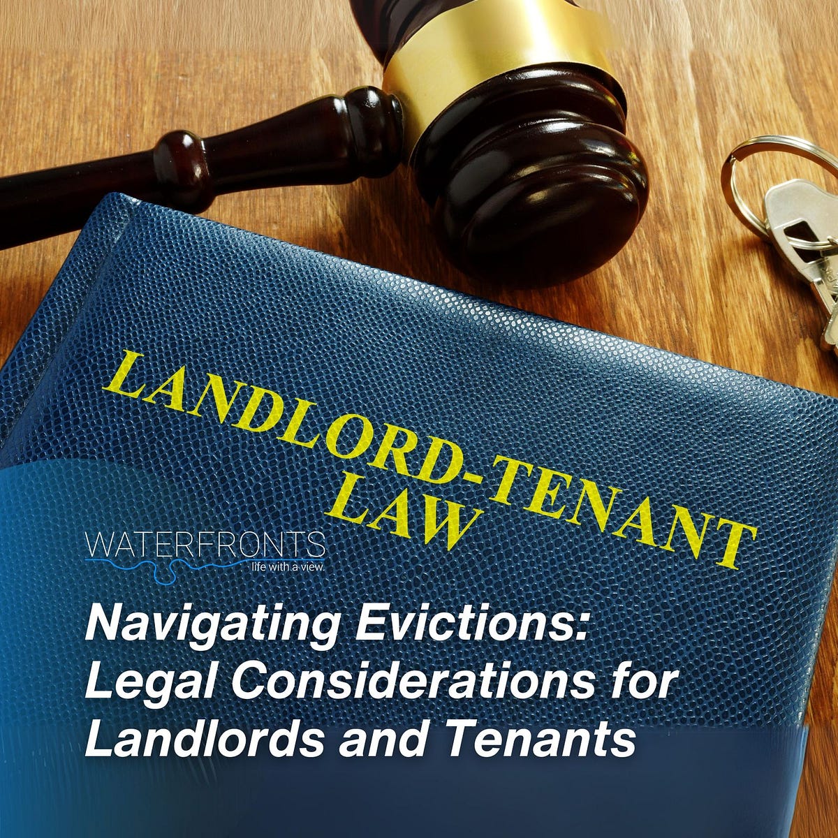 Navigating Evictions: Legal Considerations For Landlords And Tenants 