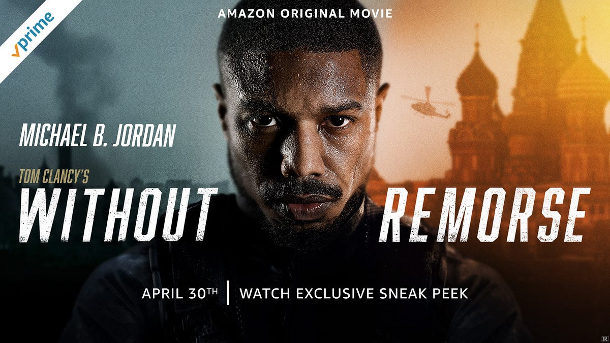 Tom Clancy’s Without Remorse Coming to Prime Video  by Amy Shotwell 
