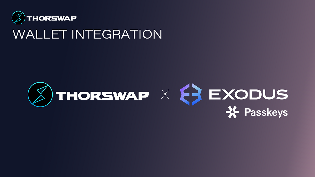 THORSwap Integrates Exodus Passkeys Wallet: the Seamless Solution for Web3  🔐 | by THORSwap Finance | Medium