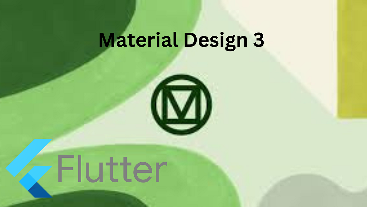 Material Design 3 on flutter. Material Design is an adaptable system ...