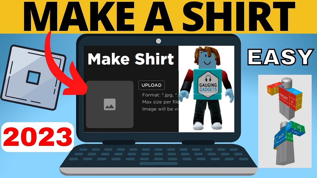 How to Make a Shirt in Roblox — 2023 Update — Create Your Own Roblox ...