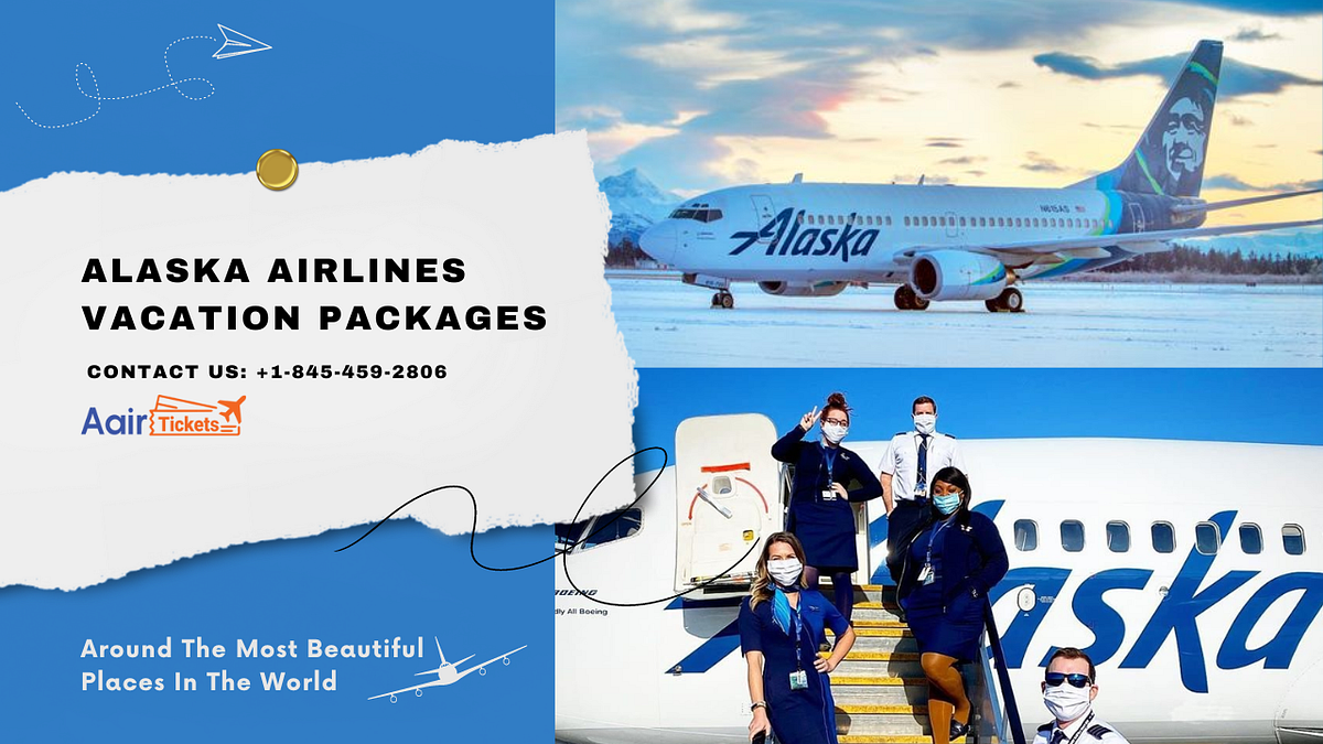 Does Alaska airlines have vacation packages ? by Timmartinak Sep