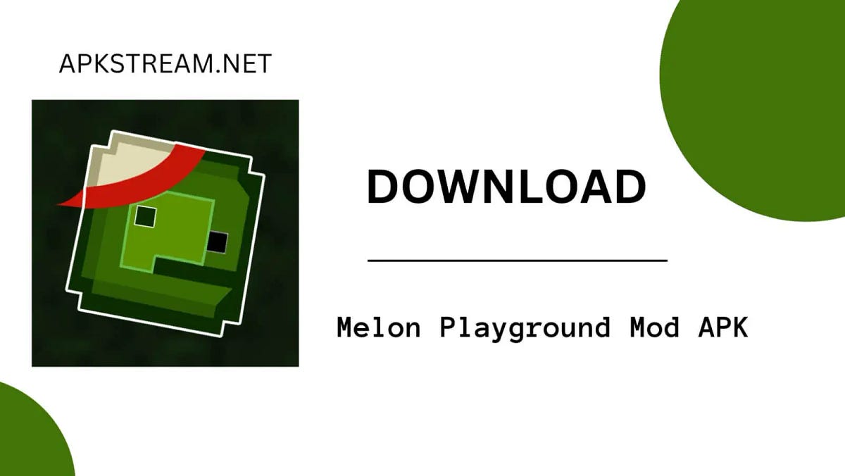Download Melon Playground Mod APK by APKSTREAM NET Medium Download Melon Playground Mod APK by APKSTREAM NET Medium