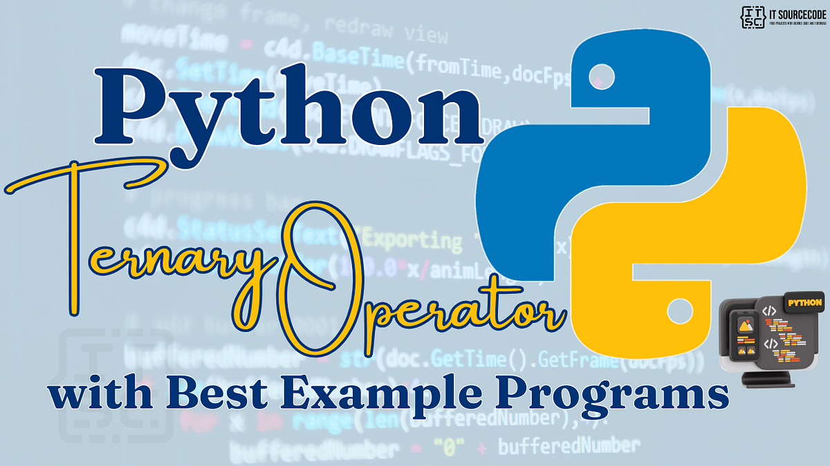 Python Ternary Operator with Best Example Programs | by JOKEN ...