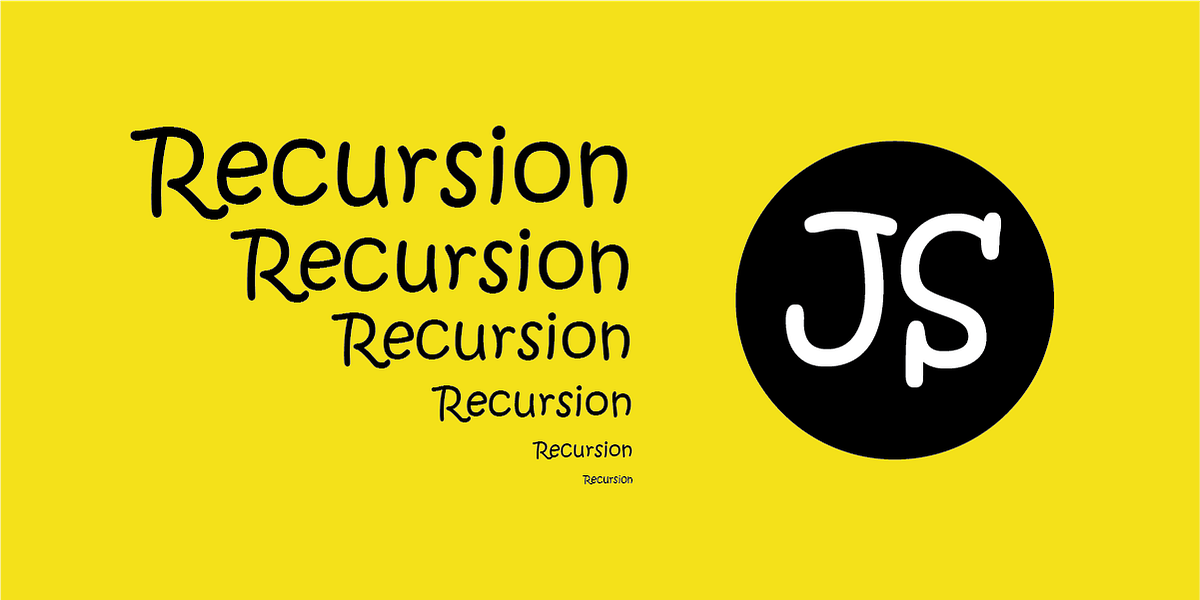 Recursion in JavaScript. What is Recursion? | by anasnmu | Medium
