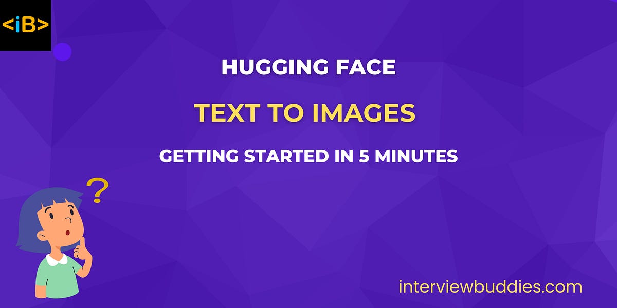 Text to Image Generation using Hugging Face — Start in 5 mins