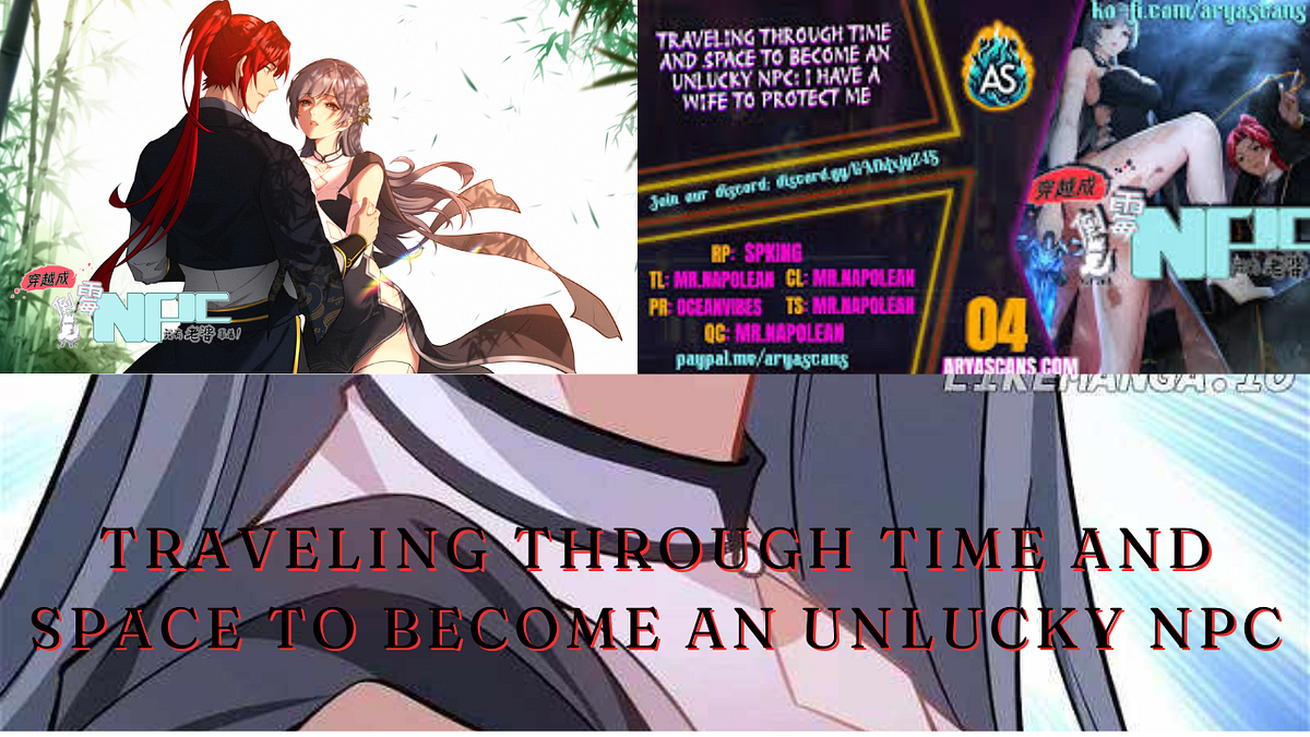 Traveling Through Time And Space To Become An Unlucky NPC | by social