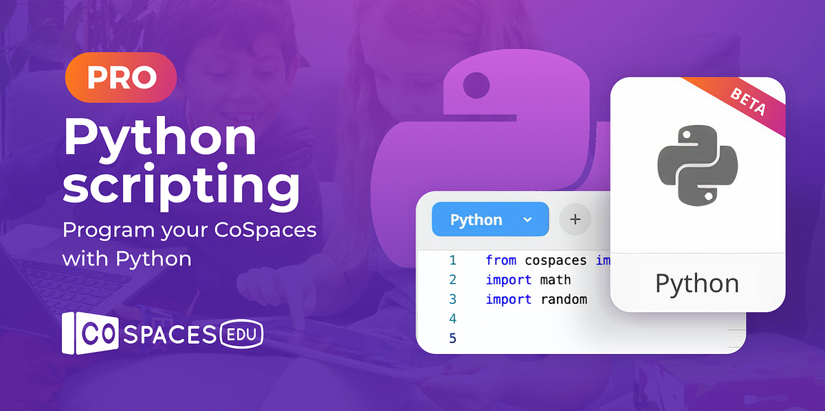 What’s new: December 2021. CoSpaces Edu introduces Python as a new ...
