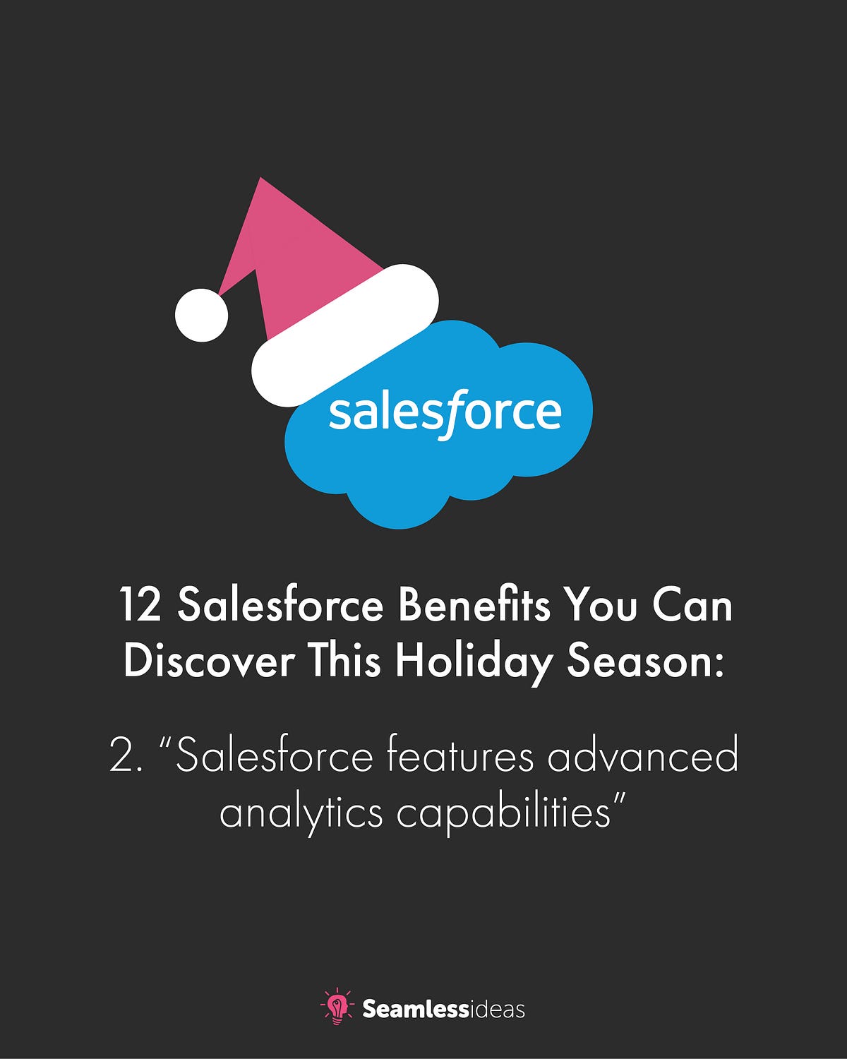 12 Salesforce Benefits You Can Discover This Holiday Season Seamless