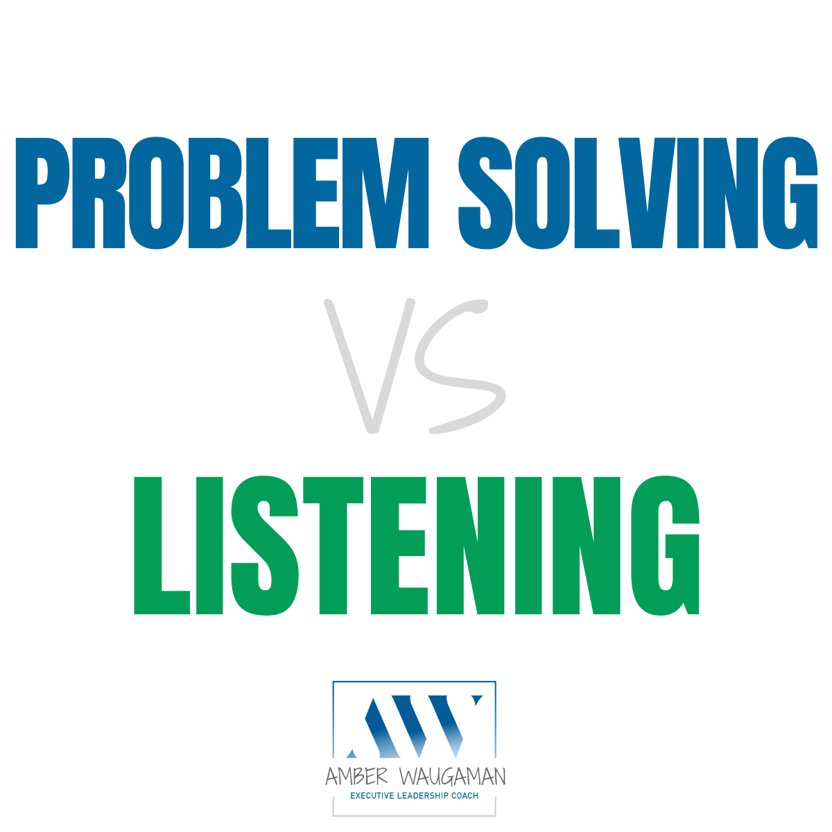 problem solving vs listening