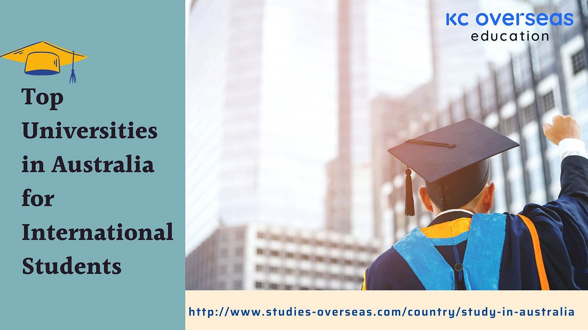 Top Universities in Australia for International Students by KC