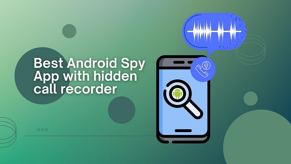 The Best Android Spy App with Hidden Call Recorder by Onestore Aug