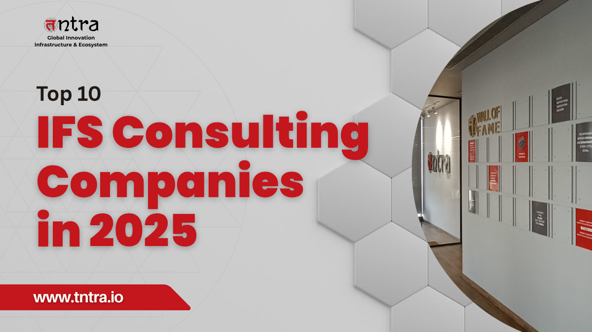 Top 10 IFS Consulting Companies in 2025: Expert Partners for Digital Transformation