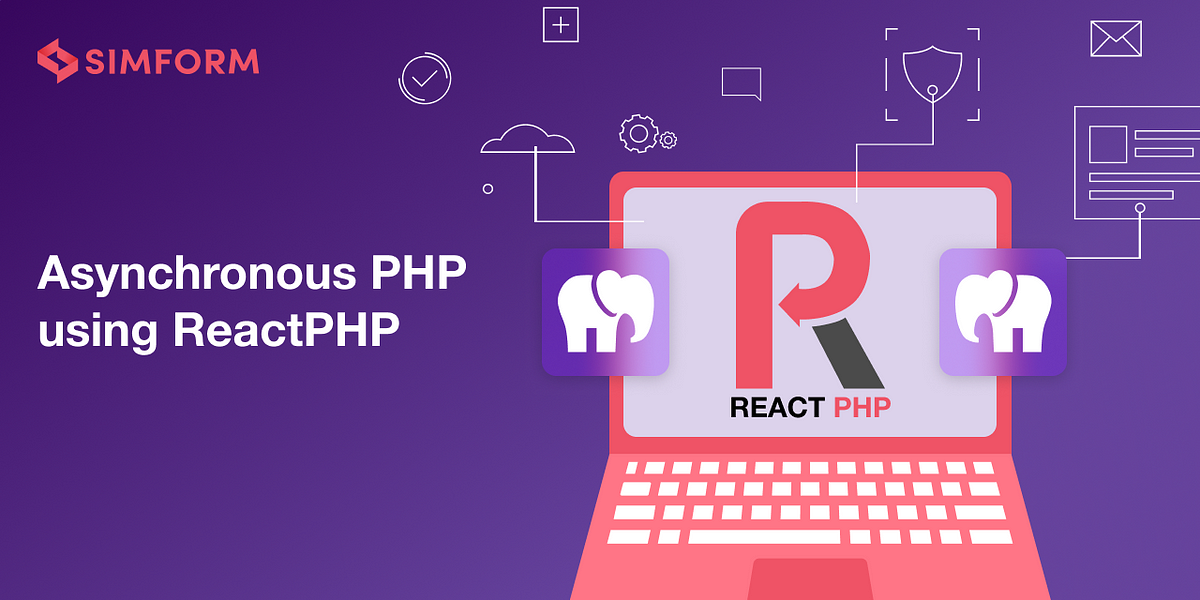 Asynchronous PHP using ReactPHP. Efficiently handle high-traffic PHP… | by  Bhimani Rutvik | Simform Engineering | Mar, 2023 | Medium