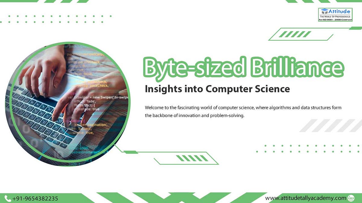 Bytes and Beyond: Evolution of Computer Science Concepts - attitude ...