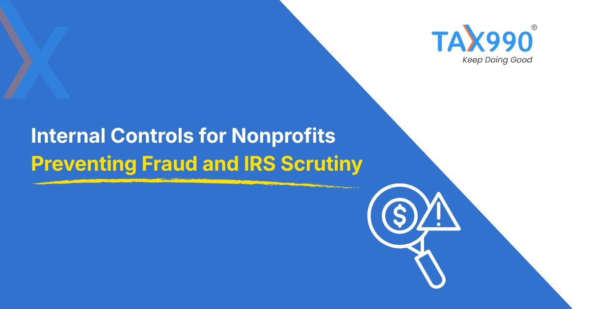 Internal Controls for Nonprofits: Preventing Fraud & IRS Scrutiny