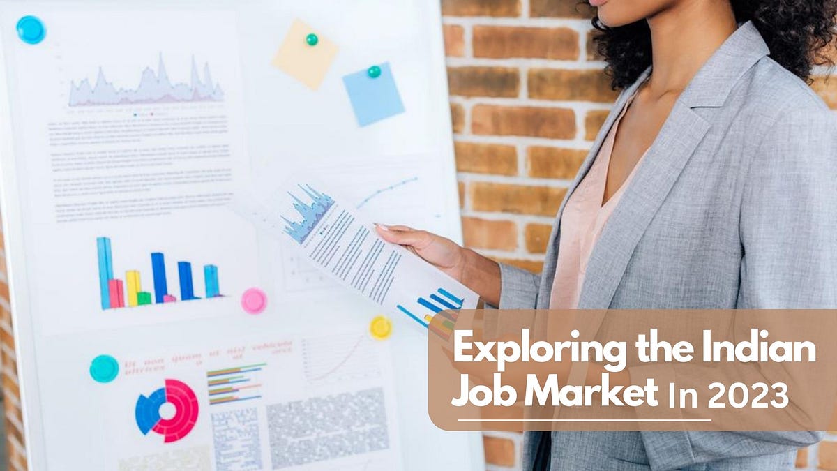 Unveiling The Future: Exploring the Indian Job Market In 2023  by Career Assessment  Medium