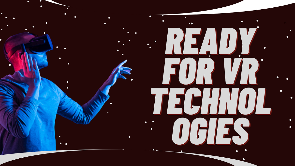 Virtual reality advantages disadvantages Aruraj Medium