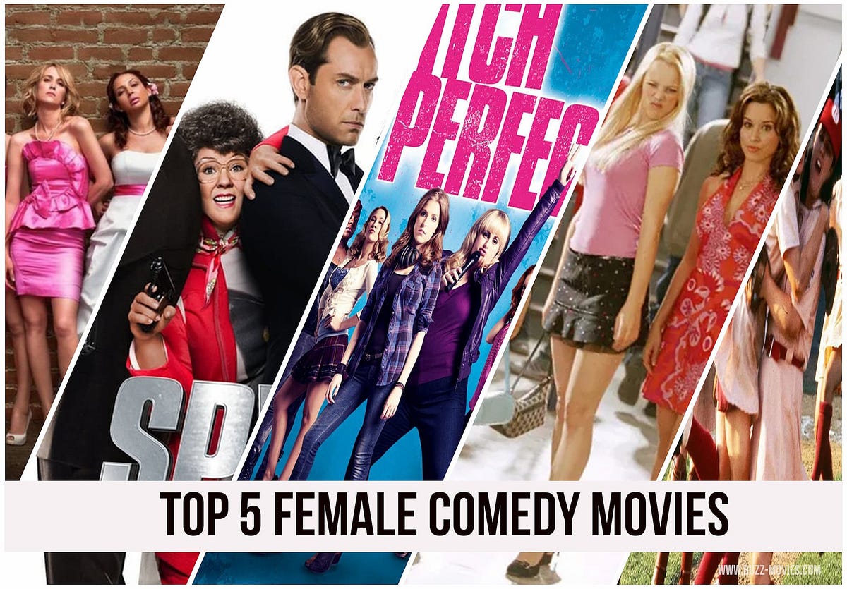 Best 5 Female Comedy Movies Buzz Movies Medium