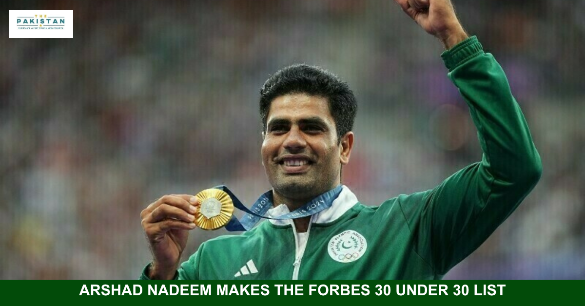 Arshad Nadeem Brings Honor to Pakistan with Forbes 30 Under 30