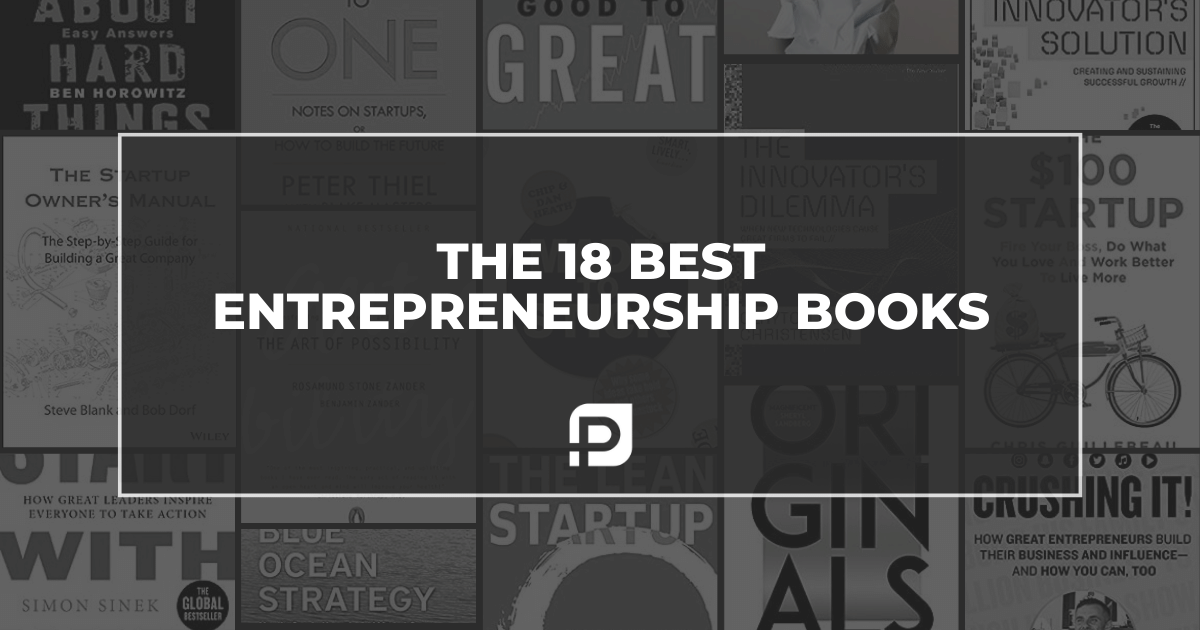 The 18 Best Entrepreneurship Books to Start, Grow & Run a Successful