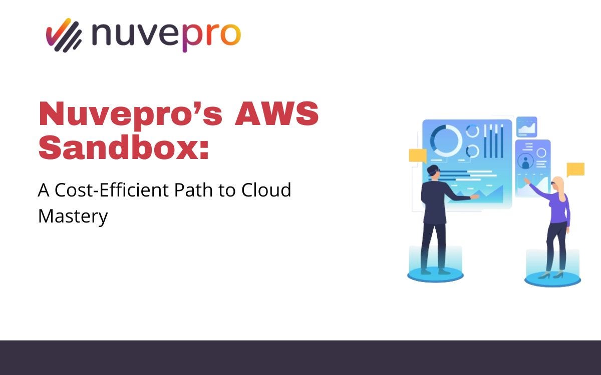 Nuvepro’s AWS Sandbox A CostEfficient Path to Cloud Mastery by