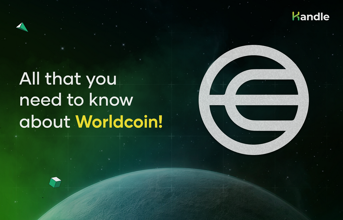 All that you need to know about Worldcoin! | by Kandle | Medium | Medium