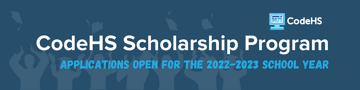Announcing CodeHS Student Scholarships | by CodeHS | Read Write Code