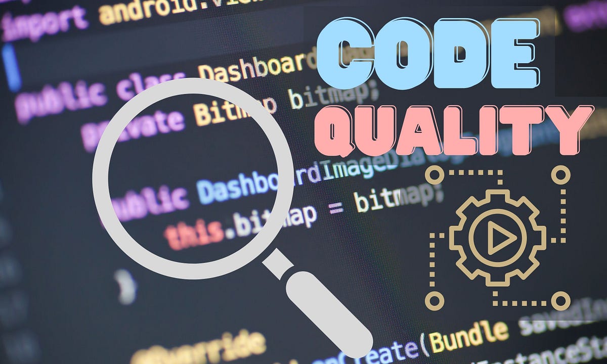 7 Steps to Improve Code Quality