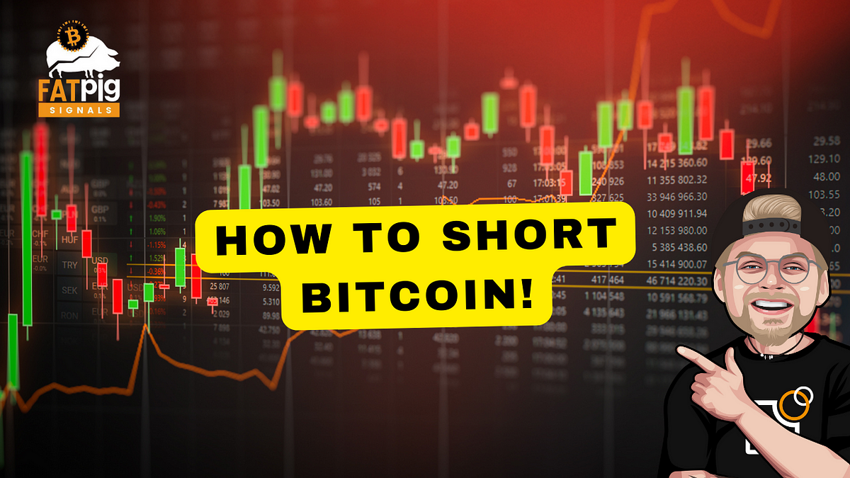 How To Short Bitcoin: Tips And Tricks For Trading Crypto | By TheLuWizz ...