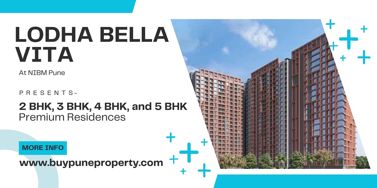 Lodha Bella Vita At NIBM — New Launch Project In Pune by Real Estate