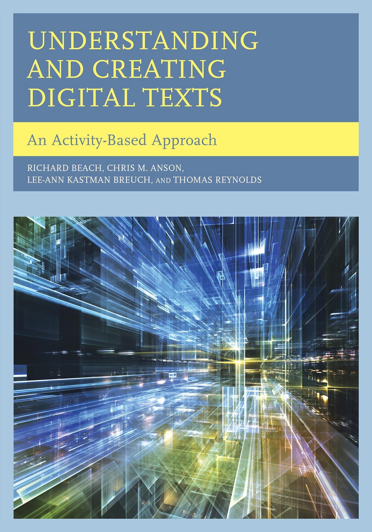 [DOWNLOAD][BEST]} Understanding and Creating Digital Texts An ActivityBased Approach by