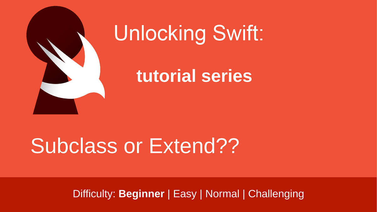 Subclass or Extend classes in Swift by Steven Curtis Medium