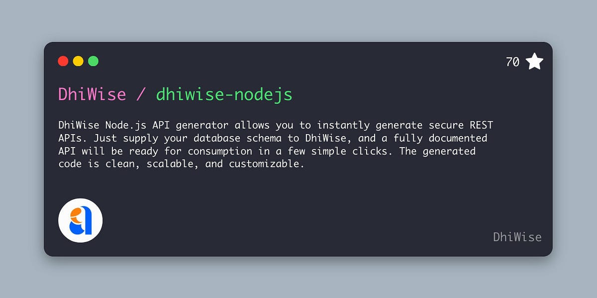 We open-sourced our Node.js API generator | by Ravi Sojitra | DhiWise ...