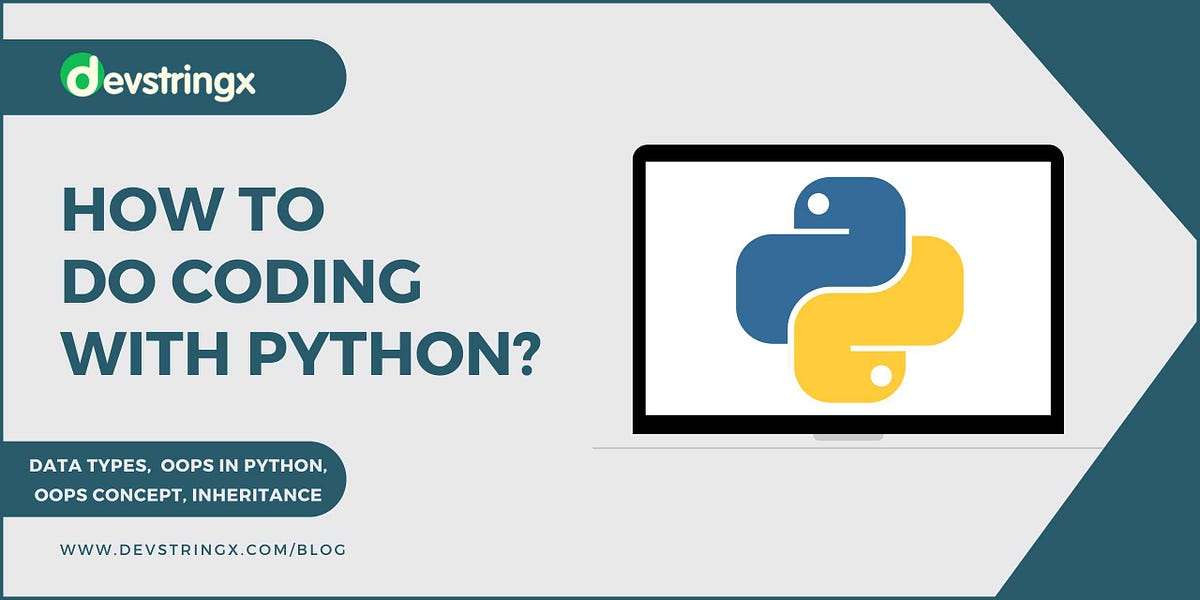 How Does Coding With Python? — Devstringx | by Devstringx Technologies ...